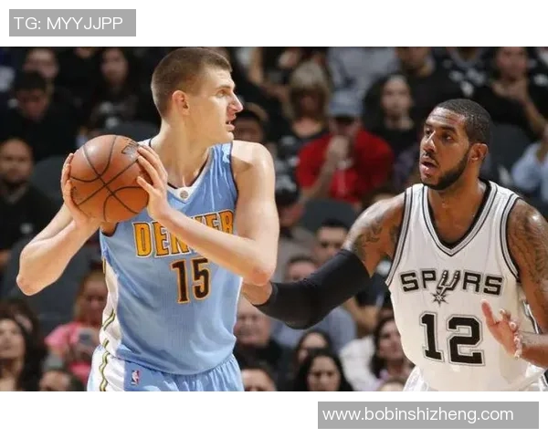 马刺与掘金历史交锋记录分析及战绩对比详解 马刺与掘金历史交锋记录分析及战绩对比详解